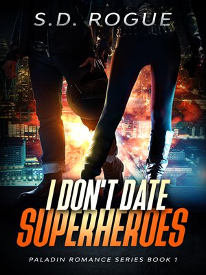 cover image of I Don't Date Superheroes